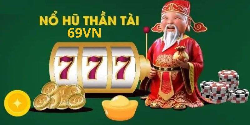 Nổ hũ thần tài 69VN