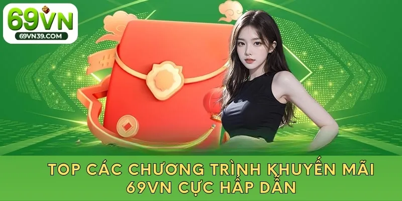 Top các chương trình khuyến mãi 69vn cực hấp dẫn