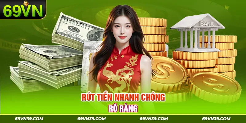 Rút tiền nhanh chóng rõ ràng